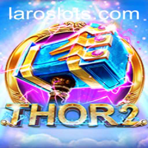 Discovering the Exciting World of Thor2: Unleashing Adventure on Laro.CC